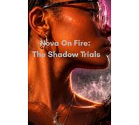 Nova On Fire The Shadow Trials