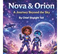 Nova & Orion: A Journey Beyond The Sky