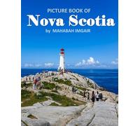 Nova Scotia: A Stunning Coffee Table Photo Book for Travel and Tourism Enthusiasts