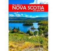 Nova Scotia, Canada: A Visual Journey Through Stunning Landmarks, Travel and Nature lovers.