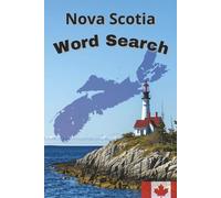 Nova Scotia Word Search: Nova Scotia Canada Word Searches Puzzle Book with Easy to Read Print for Adults and Children | 6x9 inches, 60 pages | 30 ... Holidays, Christmas, Free and Relaxing Times
