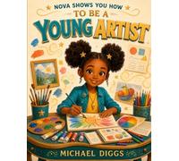 Nova Shows You How to Be a Young Artist