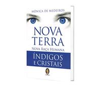 Nova Terra, Nova Raça Humana Índigos e Cristais