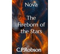 Nova: The Fireborn Of The Stars