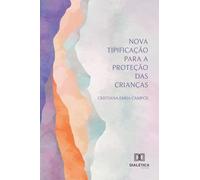 Nova Tipificação para a Proteção das Crianças