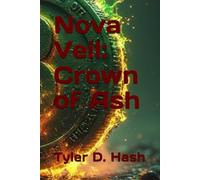 Nova Veil: Crown of Ash (Through Ash and Veil)
