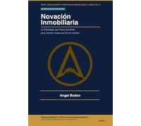Novación Inmobiliaria - Novation Agreement: La Estrategia que Pocos Dominan para Vender Casas que No se Venden (FINANCIAMIENTO CREATIVO EN BIENES RAICES)