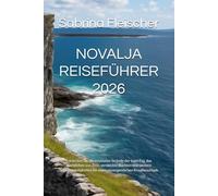 NOVALJA REISEFÜHRER 2026: Entdecken Sie die schönsten Strände der Insel Pag, das Nachtleben von Zrće, versteckte Buchten und weitere Sehenswürdigkeiten für einen unvergesslichen Kroatienurlaub