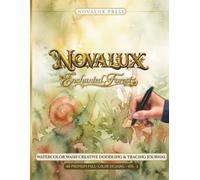 NOVALUX: Enchanted Forest: A Watercolor Wash Creative Doodling & Tracing Journal of Mossy Hollows, Mushroom Groves and Hidden Woodland Worlds | 40 Single-Sided Full-Color Designs for Adults