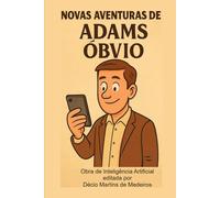 Novas Aventuras de Adams Obvio: no mundo corporativo do século 21