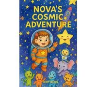 Nova's Cosmic Adventure: Children Colouring Book (Nova's Colouring Adventures)
