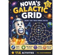 Nova's Galactic Grid: A Space Tracing, Logic & Spatial Reasoning Activity Book for Kids Ages 3-7 - 114 Pre-Writing and Fine Motor Skills Activities (Wanderly Studio: Fine Motor Adventures)
