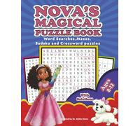 Nova's Magical Puzzle Book: Word Searches, Mazes and Crosswords (Nova's Wish The Inner Child Series)
