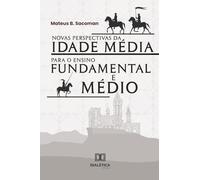 Novas perspectivas da Idade Média para o ensino fundamental e médio