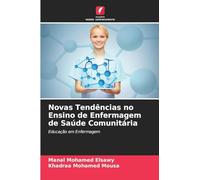 Novas Tendências no Ensino de Enfermagem de Saúde Comunitária: Educação em Enfermagem