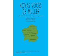 NOVAS VOCES DE MUJER: ANTOLOGÍA DA ULTIMA POESÍA GALEGA: 2 (Antologías Didácticas de la UCM)