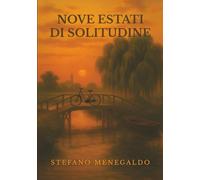 Nove estati di solitudine