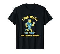 Novedad divertida de Trail Running I Run Trails for the Free Mud Camiseta