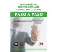 Novedades En El Proceso Laboral Por Lo 1/2025. Paso A Paso