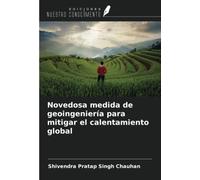 Novedosa medida de geoingeniería para mitigar el calentamiento global