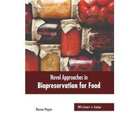 Novel Approaches in Biopreservation for Food