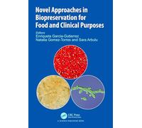 Novel Approaches in Biopreservation for Food and Clinical Purposes