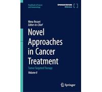 Novel Approaches in Cancer Treatment: Tumor Targeted Therapy: 8 (Handbook of Cancer and Immunology, 8)