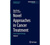 Novel Approaches in Cancer Treatment: Tumor Targeted Therapy: 8 (Handbook of Cancer and Immunology, 8)