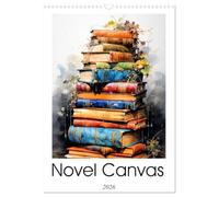 Novel Canvas (Wall Calendar 2026 DIN A3 portrait), CALVENDO 12 Month Wall Calendar: Discover the magic of Novel Canvas, a literary journey through digital art inspired by world classics.