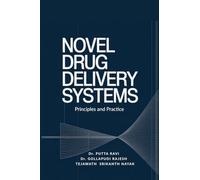 Novel Drug Delivery Systems: PRINCIPLES AND PRACTICE
