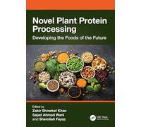 Novel Plant Protein Processing