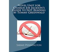 Novel Unit for Charlie Joe Jackson's Guide to Not Reading by Tommy Greenwald