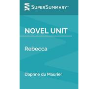 Novel Unit: Rebecca by Daphne du Maurier (SuperSummary)
