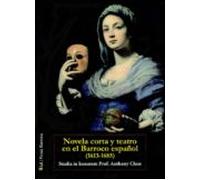 Novela Corta Y Teatro En El Barroco Español (1613-1685)