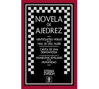 NOVELA DE AJEDREZ/24 HORA VIDA MUJER/CARTA UNA DESCONOCIDA (PIEL DE CLASICOS)