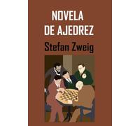 Novela de ajedrez: Con ilustraciones originales
