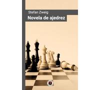 Novela de ajedrez: Edición con prólogo
