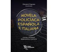 Novela policíaca española e italiana. Crimen, sociedad, desencanto y memoria (Plural)