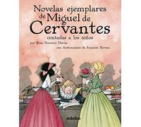 NOVELAS EJEMPLARES DE MIGUEL DE CERVANTES CONTADAS A LOS NIÑOS POR ROSA NAVARRO (CLÁSICOS CONTADOS A LOS NIÑOS)