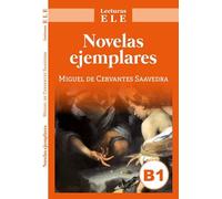 Novelas Ejemplares: Lecturas ELE: Level B1