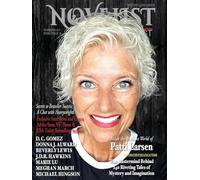 Novelist Post; Interview with PATTI LARSEN: Interview with bestselling authors - Donna J. Alward; Beverly Lewis; J.D.R. Hawkins; Marie Lu; Meghan March; Michael Hingson: 4 (Issue)