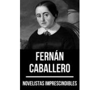 Novelistas Imprescindibles - Fernán Caballero (ebook)