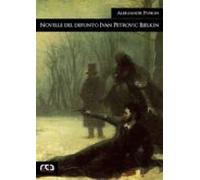 Novelle Del Defunto Ivan Petrovi? Bjelkin (ebook)