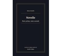 Novelle: Parte prima, tomo secondo. Riscrittura in italiano moderno (Le novelle di Bandello)