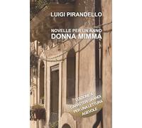 NOVELLE PER UN ANNO DONNA MIMMA: Edizione a caratteri grandi per una lettura agevole