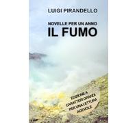 NOVELLE PER UN ANNO IL FUMO: Edizione a caratteri grandi per una lettura agevole