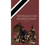 Novellen und Erzählungen: Die Meistererzählungen von Victor Hugo