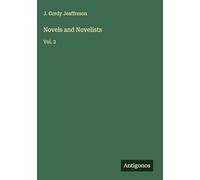 Novels and Novelists: Vol. 2