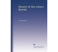 Novels of the sisters Brontë: Volume 5