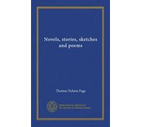 Novels, stories, sketches and poems
